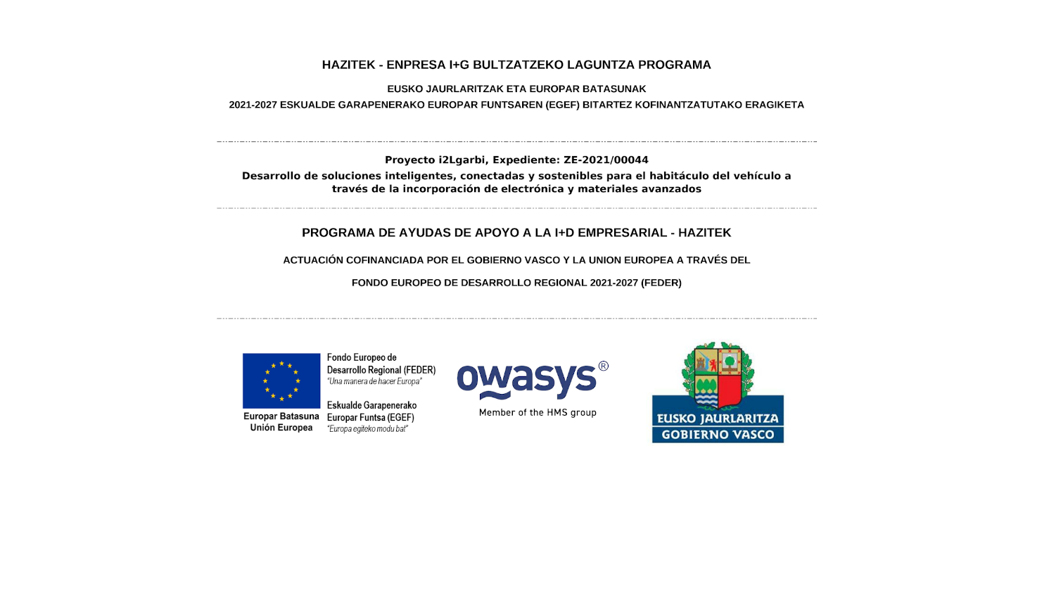 Owasys keeps their compromise of incresing investments in Research and Development thanks to Hazitek program